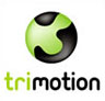 Trimotion